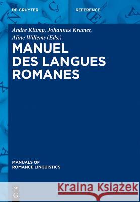 Manuel des langues romanes Andre Klump 9783110302455