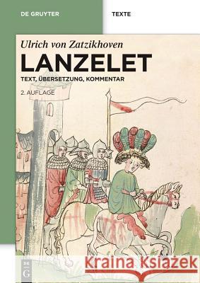 Lanzelet: Text - Übersetzung - Kommentar. Studienausgabe Zatzikhoven, Ulrich Von 9783110302707 De Gruyter