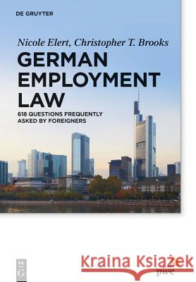 German Employment Law Elert Brooks, Nicole Christopher T. 9783110302769 De Gruyter