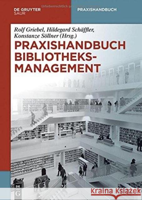 Praxishandbuch Bibliotheksmanagement Griebel, Rolf 9783110303155 Walter de Gruyter