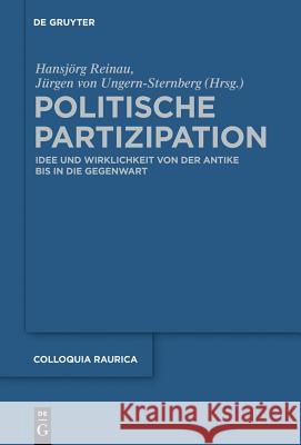 Politische Partizipation Jürgen Von Ungern-Sternberg, Hansjörg Reinau 9783110303339 De Gruyter