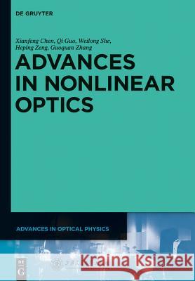 Advances in Nonlinear Optics Chen, Xianfeng; Zhang, Guoquan; Zeng, Heping 9783110304305