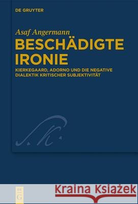 Beschädigte Ironie Asaf Angermann 9783110308488 De Gruyter
