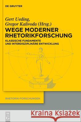 Wege moderner Rhetorikforschung No Contributor 9783110309287 Walter de Gruyter