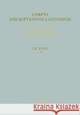 Miliaria provinciae Hispaniae citerioris. Pars.1/1 : Illyricum et provinciae Europae Graecae Manfred G. Schmidt Camilla Campedelli 9783110309447