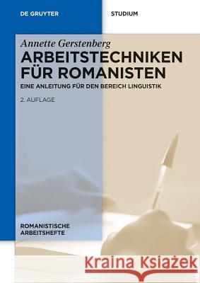 Arbeitstechniken für Romanisten Gerstenberg, Annette 9783110310146 Walter de Gruyter