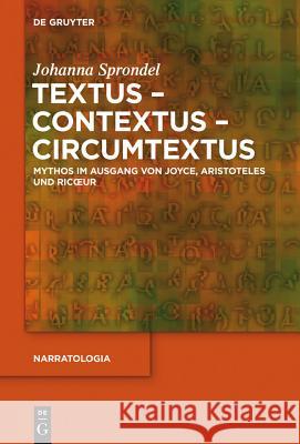 Textus - Contextus - Circumtextus Johanna Sprondel 9783110310917