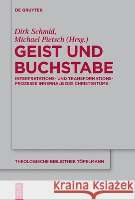 Geist und Buchstabe Dirk Schmid, Michael Pietsch 9783110311167 De Gruyter