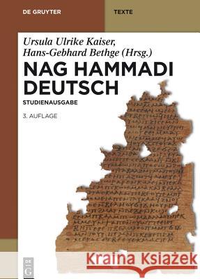 Nag Hammadi Deutsch: Studienausgabe. Nhc I-XIII, Codex Berolinensis 1 Und 4, Codex Tchacos 3 Und 4 Schenke, Hans-Martin 9783110312348 Walter de Gruyter