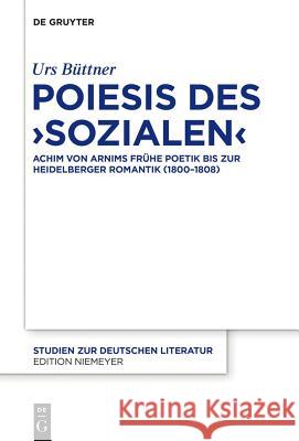 Poiesis des 'Sozialen' Büttner, Urs 9783110314571 De Gruyter