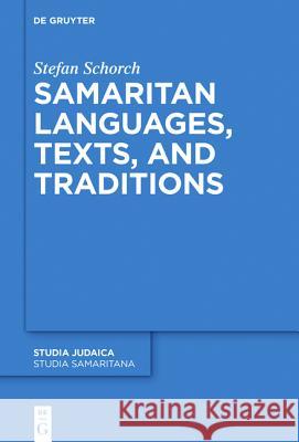 Samaritan Languages, Texts, and Traditions Schorch, Stefan 9783110319361