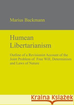 Humean Libertarianism Backmann, Marius 9783110320503