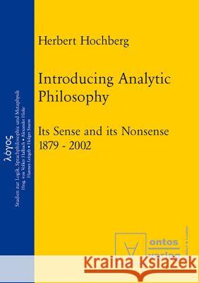 Introducing Analytic Philosophy Herbert Hochberg   9783110320534