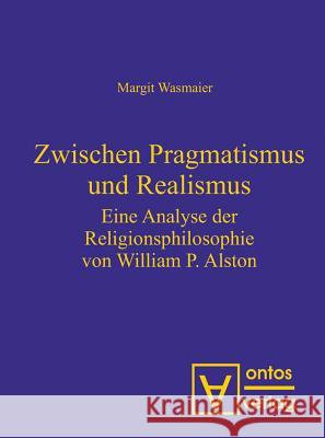 Zwischen Pragmatismus und Realismus Margit Wasmaier 9783110320961 De Gruyter