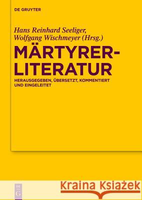 Märtyrerliteratur No Contributor 9783110321531 De Gruyter