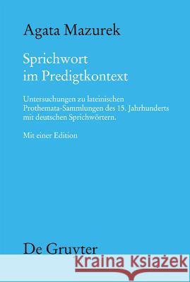 Sprichwort im Predigtkontext Mazurek, Agata 9783110322903 De Gruyter