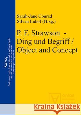 P. F. Strawson - Ding und Begriff / Object and Concept Sarah-Jane Conrad, Silvan Imhof 9783110323108 De Gruyter