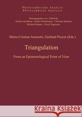 Triangulation: From an Epistemological Point of View Amoretti, Maria Cristina 9783110326529 Walter de Gruyter & Co