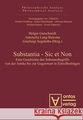 Substantia - Sic Et Non Gutschmidt, Holger 9783110326710