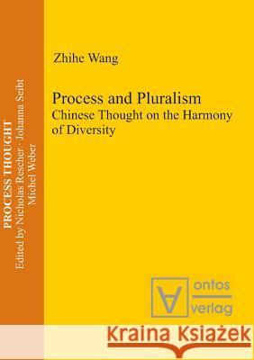 Process and Pluralism Wang, Zhihe 9783110328066 Walter de Gruyter