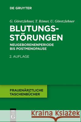 Blutungsstörungen Göretzlehner, Gunther 9783110330366 Walter de Gruyter