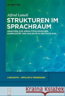 Strukturen im Sprachraum Lameli, Alfred 9783110331233 Walter de Gruyter