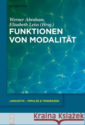 Funktionen von Modalität Werner Abraham (University of California), Elisabeth Leiss 9783110331981