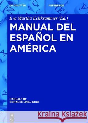 Manual del español en América  9783110332780 De Gruyter Mouton