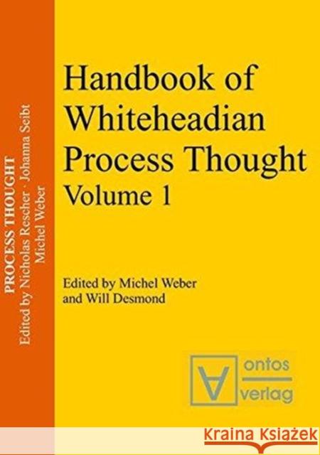 Handbook of Whiteheadian Process Thought Weber, Michel 9783110333084 De Gruyter