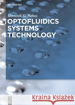 Optofluidics Systems Technology  9783110336023 De Gruyter