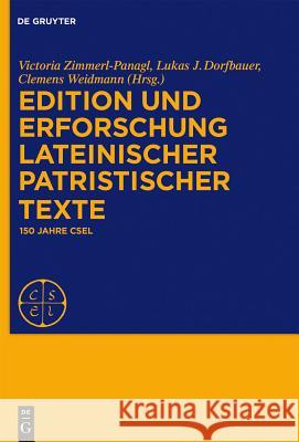 Edition und Erforschung lateinischer patristischer Texte No Contributor 9783110336863 De Gruyter