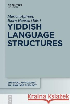 Yiddish Language Structures Marion Aptroot Bjorn Hansen  9783110339345 Walter de Gruyter & Co