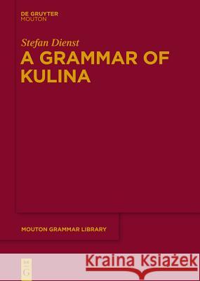 A Grammar of Kulina Stefan Dienst 9783110339680 De Gruyter