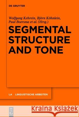 Segmental Structure and Tone  9783110341096 De Gruyter Mouton