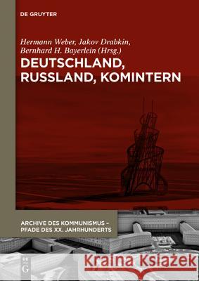 Deutschland, Russland, Komintern Weber, Hermann 9783110341683