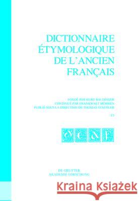 Dictionnaire étymologique de l'ancien français (DEAF). Buchstabe F. Fasc 3  9783110341836 De Gruyter Mouton