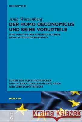 Der homo oeconomicus und seine Vorurteile Watzenberg, Anja 9783110342574 De Gruyter