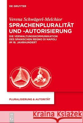 Sprachenpluralität und -autorisierung Schwägerl-Melchior, Verena 9783110343069 Walter de Gruyter