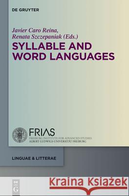 Syllable and Word Languages  9783110343458 De Gruyter