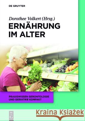 Ernährung im Alter Volkert, Dorothee 9783110344554