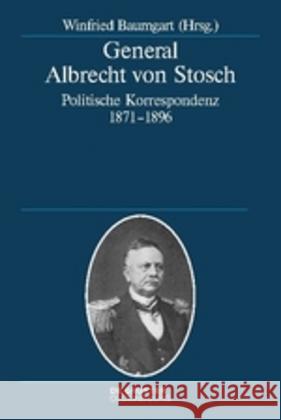 General Albrecht von Stosch No Contributor 9783110346121 de Gruyter Oldenbourg