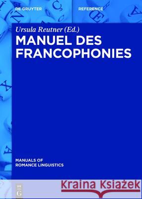 Manuel des francophonies Ursula Reutner 9783110346701