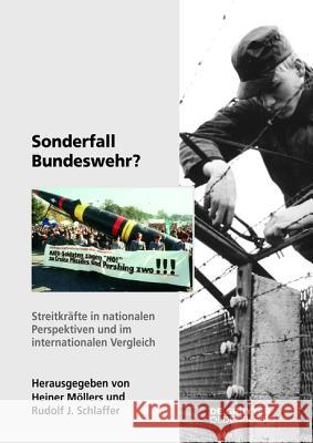 Sonderfall Bundeswehr? : Streitkräfte in nationalen Perspektiven und im internationalen Vergleich  9783110348125 De Gruyter Oldenbourg