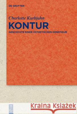 Kontur Kurbjuhn, Charlotte 9783110349610 Walter de Gruyter