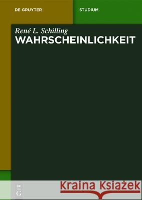 Wahrscheinlichkeit René L Schilling 9783110350654 de Gruyter