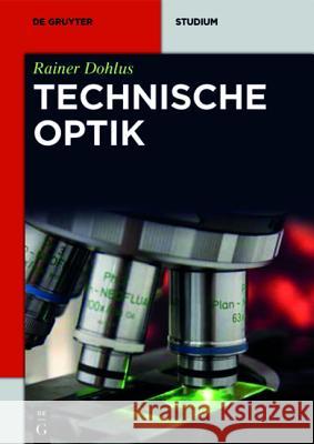 Technische Optik Rainer Dohlus 9783110351309 Walter de Gruyter