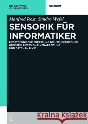 Sensorik für Informatiker Wefel, Sandro 9783110351576 de Gruyter Oldenbourg