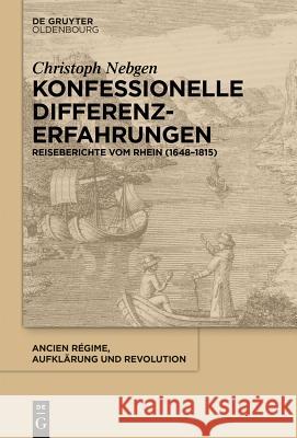 Konfessionelle Differenzerfahrungen Christoph Nebgen 9783110351590 Walter de Gruyter