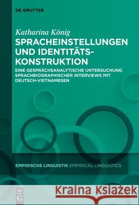 Spracheinstellungen und Identitätskonstruktion König, Katharina 9783110351712 Walter de Gruyter