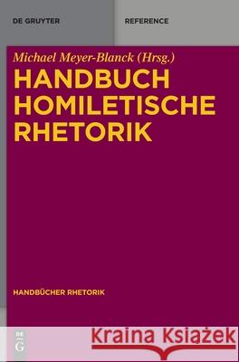 Handbuch Homiletische Rhetorik Michael Meyer-Blanck, No Contributor 9783110352221